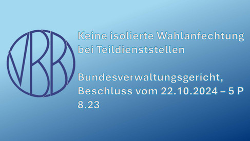 Keine isolierte Wahlanfechtung bei Teildienststellen